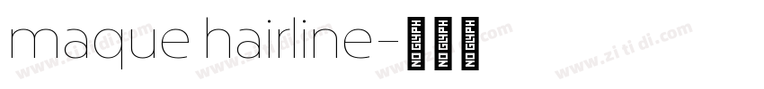 maque hairline字体转换